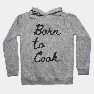 Born to cook Hoodie